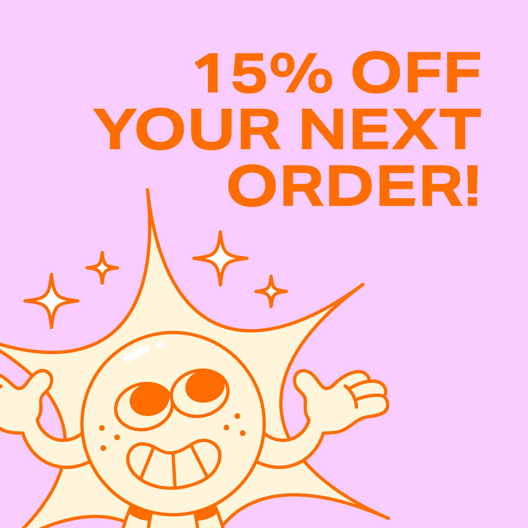 15% OFF Your Next Order